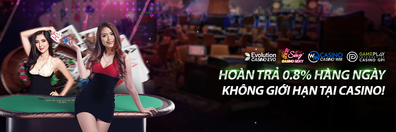 Casino Wm Hoàn trả 0.8% hàng ngày