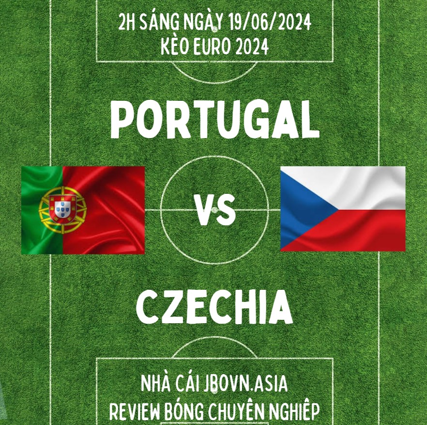 Bồ Đào Nha vs Cộng Hòa Sec Vòng Bảng EURO 2024